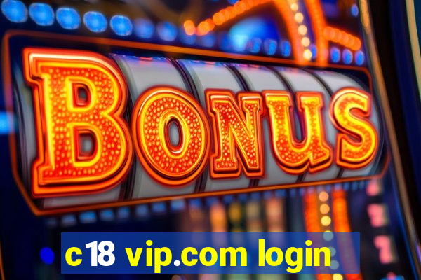 c18 vip.com login